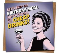 Funny Birthday Card, Let's Skip the Meal Go Straight for Cheap Drinks, Retro Humor Greeting, 145mm x 145mm Square, Blank Inside, Kraft Envelope, for Him Her Friends