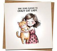 Funny Birthday Card - One Year Closer to Crazy Cat Lady - 145mm x 145mm Square - Cute Cat Illustration - For Her, Cat Lovers - Blank Inside - Kraft Envelope Included