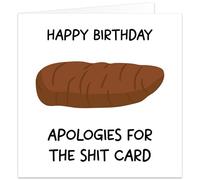 Funny Birthday Card, Poo Joke, Apologies For The S**t Card, Blank Inside, 14.8cm Square