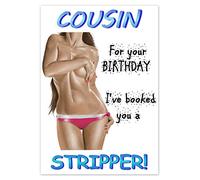 Funny Birthday Card Rude Adult Humorous for men male relations Stripper (Cousin)
