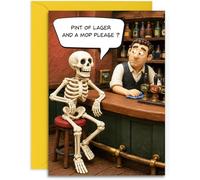 Funny Birthday Card - Skeleton Joke for Dad, Brother, Uncle, Son, Son in Law - A5 with Yellow Envelope - UK Made