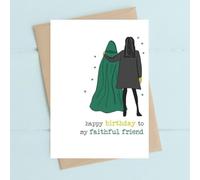 Funny Birthday Card The Traitors Faithful Friend - Humorous Greeting Card