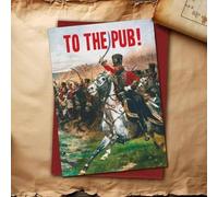 Funny Birthday Card To the Pub Alcohol Cavalry Horse War - Humour Greeting Card