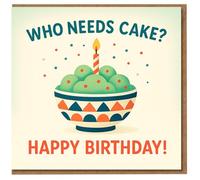 Funny Birthday Card - Who Needs Cake? Ice-Cream Bowl with Candle - Happy Birthday Message - Fun Dessert Lover Card for Friends, Family & Colleagues