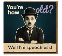 Funny Birthday Card - You're How Old? Well I'm Speechless! Retro silent-movie style with bowler hat moustache character, cheeky humour for friends, him or her