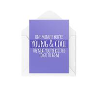 Funny Birthday Cards | Banter Joke Old Age Jokes Colleague Friends | One Minute You're Young and Cool B&M Shopping | For Her Bestie | CBH838