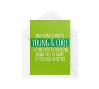 Funny Birthday Cards | Banter Joke Old Age Jokes Colleague Friends | One Minute You're Young & Cool Turning Car Radio Down | Dad Mate CBH836