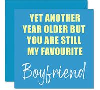 Funny Birthday Cards for Boyfriend, Another Year Older Still My Favourite