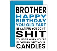 Funny Birthday Cards for Brother - You Old Fart - Joke Rude Birthday Card for Brother from Sister, Humour 18th 21st 25th 30th 40th Bday A5 Sibling Greeting Cards