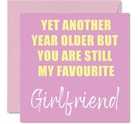 Funny Birthday Cards for Girlfriend - Another Year Older Still My Favourite - Banter Happy Birthday Card from Boyfriend Gifts, 145mm Joke Humour Greeting Cards Gift for Partner