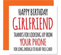 Funny Birthday Cards for Girlfriend - Look Up From Your Phone - Joke Happy Birthday Card for Girlfriend from Boyfriend Partner, 145mm Greeting Cards