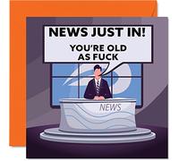 Funny Birthday Cards for Men Women - Birthday News - Offensive Rude Card for Mum Dad Brother Sister Son Daughter Nan Grandad, 145mm Joke Humour Banter Greeting Cards Oldi Bday