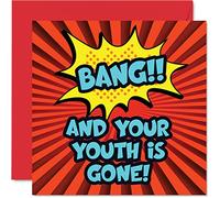 Funny Birthday Cards for Men Women - Comic Bang - Rude Birthday Card for Friend Son Daughter Mum Dad Brother Sister Uncle Nan, 145mm Joke Humour Banter Greeting Cards Bday