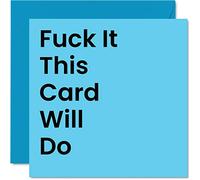 Funny Birthday Cards for Men Women - This Card Will Do - Rude Banter Birthday Cards for Best Friend Work Colleague Mum Dad Brother Sister, 145mm Hilarious Joke Humour Greeting Gift