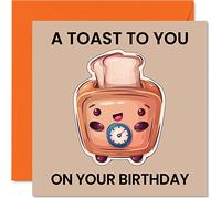 Funny Birthday Cards for Men Women - Toast - Fun Happy Birthday Cards for Mum Dad Brother Sister Son Daughter Nan Grandad Auntie Uncle, 145mm Banter Joke Humour Greeting Bday Gifts