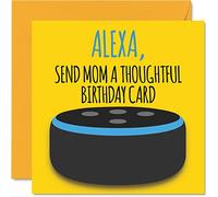 Funny Birthday Cards for Mom - Alexa - Joke Happy Birthday Card for Mom from Daughter Son, Mother Banter Gifts, 145mm Humour Greeting Cards Mama Mum Mam Mommy