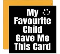 Funny Birthday Cards for Mum Dad - My Favourite Child - Joke Happy Birthday Card for Dad Mum from Son Daughter, Banter Gifts, 145mm Humour Greeting Cards Gift Papa Daddy Mom Mummy