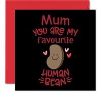 Funny Mothers Day Cards for Mum - Favourite Human Bean - Joke Happy Birthday Card for Mum from Daughter Son, Mother Gifts, 145mm Mother's Day Greeting Cards Mama Mom Mam Mammy