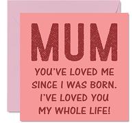 Funny Birthday Cards for Mum - Loved You Since I was Born - Happy Birthday Card from Son Daughter, Mother Birthday Gifts, 145mm x 145mm Joke Mother's Day Greeting Cards Gift for Mom Mummy Mama