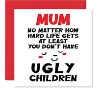 Funny Birthday Cards for Mum, Mum Ugly Children