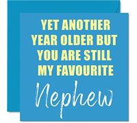 Funny Birthday Cards for Nephew - Another Year Older Still My Favourite - Banter Happy Birthday Card from Aunt Aunty Auntie Uncle Gifts, 145mm Joke Humour Greeting Cards Gift