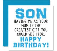 Funny Birthday Cards for Son - Having Me As Your Mum Greatest Gift Wish - Joke Happy Birthday Card from Mother, Son Banter Gifts, 145mm Greeting Cards for Children Boys Teenagers