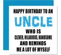 Funny Birthday Cards for Uncle - Smart, Funny, Good Looking Uncle - Joke Happy Birthday Card from Niece Nephew, 145mm Greeting Cards Gift