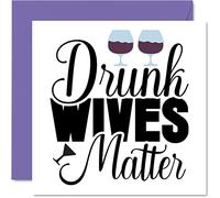 Funny Birthday Cards for Wife - Drunk Wives Matter - Joke Happy Birthday Card for Wife from Husband Partner, 145mm Valentines Anniversary Greeting Cards Gift
