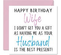 Funny Birthday Cards for Wife From Husband - Happy Birthday Wife No Gift - Card from Husband Partner, Wifey Rude Banter Gifts, 145mm Joke Humour Greeting Cards