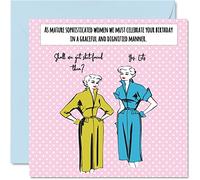 Funny Birthday Cards for Women Her - Mature Sophisticated Woman - Best Friend Birthday Card Rude, 145mm Greeting Cards, Joke Female Ladies Card for Mum Daughter Nan Cousin Bestfriend