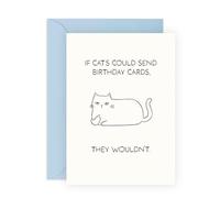 Funny Birthday Cards for Women Men - “If Cats Could Send Cards” - Cute Greeting for Fur Mum or Dad, Cat Lovers, Pet Owners, Brother, Sister, Colleagues, Besties, BFF - Comes with Fun Stickers