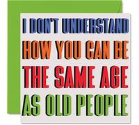 Funny Birthday Cards for Women Men - Same Age - Happy Birthday Card for Mum Dad Brother Sister Girlfriend Boyfriend Best Friend Work Colleague, 145mm Joke Humour Banter Bday Greeting Cards