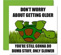 Funny Birthday Cards for Women Men - Slow And Steady Wins The Age - Happy Birthday Card for Mum Dad Brother Sister Son Daughter Nan Grandad, 145mm Joke Humour Banter Bday Greeting Cards
