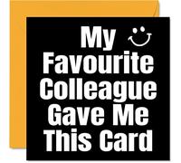 Funny Birthday Cards for Work Colleagues - My Favourite Colleague - Joke Happy Birthday Card for Colleague from Friend, Banter Leaving Gifts, 145mm Humour Friendship Greeting Cards Gift