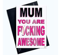 Funny Birthday Cards Mum Birthday Card Greeting Cards Mum You are F*cking Awesome Mother's Day Cards Mum Christmas Card Banter Humour PC630