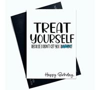 Funny Birthday Cards Treat Yourself I Didn't Get You Anything Card Joke Laughter Fun Novelty Blue SP19