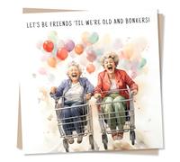 Funny Birthday Greeting Card for Best Friend - Let’s Be Friends ’Til We’re Old and Bonkers - Blank Inside (135 x 135 mm) - Made in UK - With Envelope