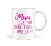 Funny Birthday Mugs for Mother's Day | Mum I Love You More Than B & M Mug | Birthday Gifts Her Mug | Gifts for Mums Mother Mam | MBH1102