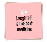 Funny Birthday or Support Card for a Loved One - Gin is The Best Medicine - Joy, Laughter, Playful - for A Friend, Relative, Loved One, Special Someone, Relative, Family, Women, Men