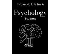 Funny Black and White Psychology Notebook / Journal For College Psychology Major Gift: Lined Notebook / Journal Gift, 110 Pages, 6x9, Soft Cover, Matte Finish