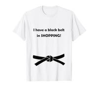 Funny Black Belt in Shopping Sarcastic Shopaholic Design T-Shirt