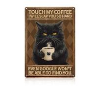 Funny Black Cat Touch My Coffee I Will Slap You So Hard Tin Sign Vintage Coffee Bar Wall Art Decor 8x12 In (Coffee)