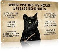 Funny Black Cat Vintage Metal Sign When Visiting My House Please Remember Sign for Home Living Room Bedroom Kitty House Wall Decor 8 x 12 Inch (3005)