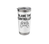 Funny Blame The Controller Gaming Humor Gamer Gift Tee Stainless Steel Insulated Tumbler