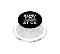 Funny Blind quote simple Humor White Cane I'm Not Blind PopSockets PopGrip for MagSafe