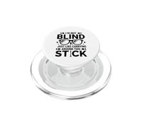 Funny Blind quote simple Humor White Cane I'm Not Blind PopSockets PopGrip for MagSafe