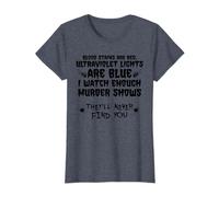 Funny Blood Stain Are Red Ultraviolet Lights Are Blue Gift T-Shirt