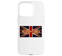 Funny Bloody Hell Union Jack Flag UK England British Slang Case for iPhone 15 Pro Max