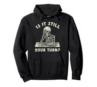 Funny Board Game Skeleton Is It Your Turn Meme Halloween Pullover Hoodie