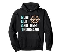 Funny Boat Owner Captain Bust Out Another Thousand Joke Pullover Hoodie